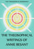 The Theosophical Writings of Annie Besant