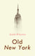 Old New York - Tales of The Big Apple: False Dawn, The Old Maid, The Spark & New Year's Day