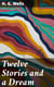 Twelve Stories and a Dream