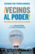Vecinos al poder