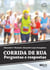 Corrida de rua - Perguntas e respostas