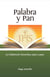Palabra y Pan - La celebración eucarística paso a paso