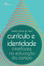 Currículo e identidade - Interfaces na educação do campo