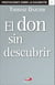 El don sin descubrir