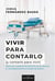 Vivir para contarlo - (y contarlo para vivir)