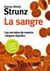 La sangre. Los secretos de nuestro "órgano líquido"