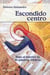 ESCONDIDO CENTRO - Viaje al interior de 25 palabras bíblicas
