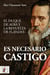 Es necesario castigo - El duque de Alba y la revuelta de Flandes