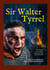 Sir Walter Tyrrel - Une épopée médiévale anglo-normande