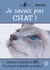 Je savais pas chat - On parie qu'on va chambouler vos convictions