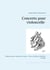 Concerto pour violoncelle - Réduction pour violoncelle et piano - Revu et édité par Micheline Cumant