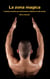 La zona magica - Training mentale per performance atletiche di alto livello