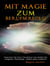 Mit Magie zum Berufserfolg - Gewinnen Sie Ihren Traumberuf und werden Sie erfolgreich. Ritualmagie - einfach selber ausführen.