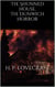 The Shunned House, The Dunwich Horror