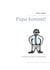 Papa kommt! - Warten auf das Wochenende
