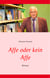 Affe oder kein Affe - Roman