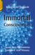 Immortal Consciousness - Space-time Phenomena Evidence And Visions