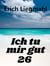 Ich tu mir gut 26