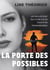 La porte des possibles - Les règles sont peut-être faites pour être transgressées