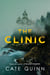 The Clinic - The compulsive thriller from the critically acclaimed author of Black Widows