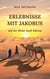 Erlebnisse mit Jakobus - auf der Reise nach Edessa
