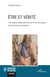 Être et vérité - Les origines platoniciennes de l'herméneutique de Hans-Georg Gadamer