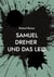 Samuel Dreher - und das Leid