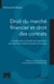 Droit du marché financier et droit des contrats - Contribution à l’étude de l’opération de marché en droits tunisien et français