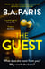 The Guest - a thriller that grips from the first page to the last, from the author of When I Kill You