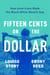Fifteen Cents on the Dollar - How Americans Made the Black-White Wealth Gap