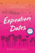 Expiration Dates - The heart-wrenching love story from the bestselling author of IN FIVE YEARS