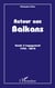 Retour aux Balkans - Essais d'engagement 1992-2010