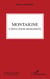 Montaigne - L'éducation humaniste