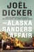 The Alaska Sanders Affair - The sequel to the worldwide phenomenon THE TRUTH ABOUT THE HARRY QUEBERT AFFAIR