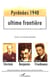 Pyrénées 1940 - Ultime frontière - Pour Carl Einstein, Walter Benjamin, Wilhelm Friedmann