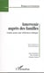 Intervenir auprès des familles - Guide pour une réflexion éthique