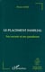 LE PLACEMENT FAMILIAL - Ses secrets et ses paradoxes