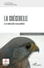 La crécerelle - ou le noble destin d'une prolétaire