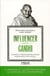 Influencer comme Gandhi - Comment créer des relations positives et efficaces