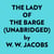 The Lady Of The Barge (Unabridged)