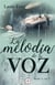 La melodía de tu voz (Saga Tu Voz 3)