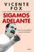 Sigamos adelante - Más allá de miedos y falsos profetas