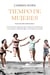 Tiempo de mujeres (Saga Hijas de una nueva era 2) - Cuatro mujeres que se enfrentaron a los momentos cruciales del siglo XX