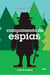 Cole de espías 2 - Campamento de espías