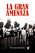 La gran amenaza - La gran amenaza