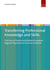Transferring Professional Knowledge and Skills - The Case of Central and Eastern European Migrant Physicians in German Hospitals