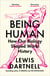 Being Human - How our biology shaped our history