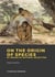 On the Origin of Species by Means of Natural Selection - or the Preservation of Favoured Races in the Struggle for Life