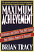 Maximum Achievement - Strategies and Skills that Will Unlock Your Hidden