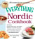 The Everything Nordic Cookbook - Includes: Spring Nettle Soup, Norwegian Flatbread, Swedish Pancakes, Poached Salmon with Green Sauce, Cloudberry Mousse...and hundreds more!